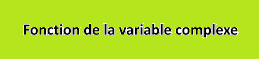 F134 Fonction de la Variable Complexe