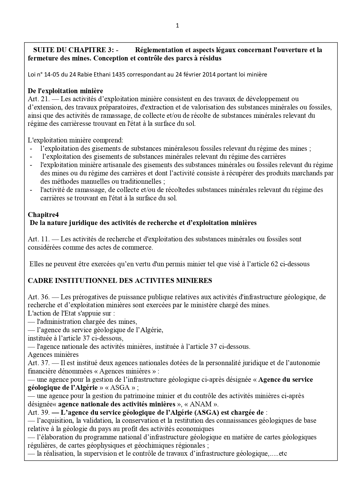 Réglementation et aspects légaux concernant l'ouverture et la fermeture des mines. Conception et contrôle des parcs à résidus